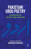 Pakistani Urdu Poetry: An Anthology Of The Post Iqbal Urdu Nazm
