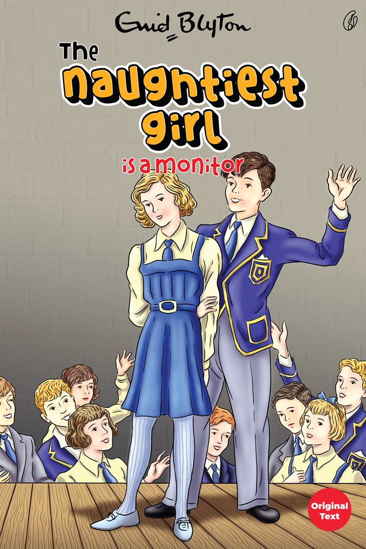 The Naughtiest Girl Is a Monitor the Naughtiest Girl Series Book 3