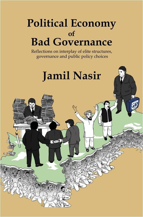 Political Economy of Bad Governance - Reflections on Interplay of Elite Structure, Governance and Public Policy Choices
