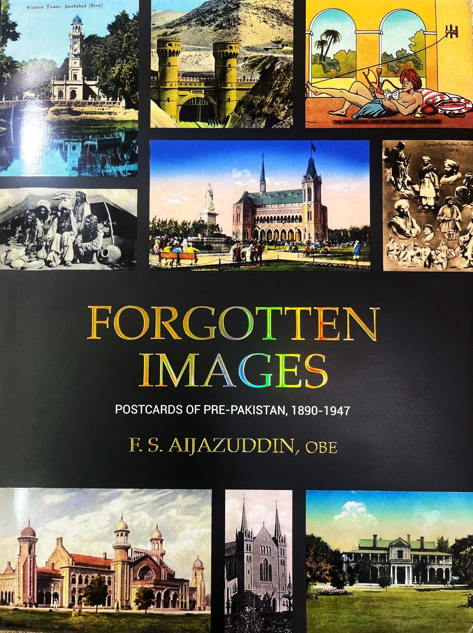 Forgotten Images : Postcards of Pre-Pakistan, 1890 - 1947
