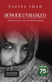 Honour Unmasked Gender Violence, Law, and Power in Pakistan