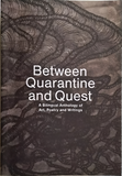 Between Quarantine and Quest
