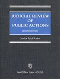 Judicial Review of Public Actions - A Treatise on Judicial Review, with Some Important Background Topics ...