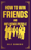 How to Win Friends and Influence People