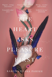 THE HEART ASKS PLEASURE FIRST