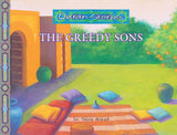 The Greedy Sons
