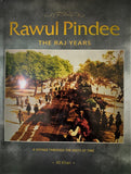 Rawul Pindee: The Raj Years : a Voyage Through the Mists of Time