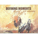 Defining Moments - Nusratji's Art Odyssey