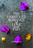 The unbridled romance of Love and Pain