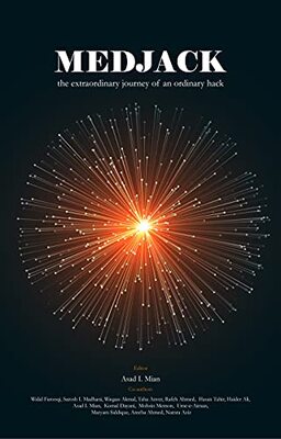 MEDJACK The extraordinary journey of an ordinary hack