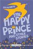 The Happy Prince And Other Stories (Readings Classics)