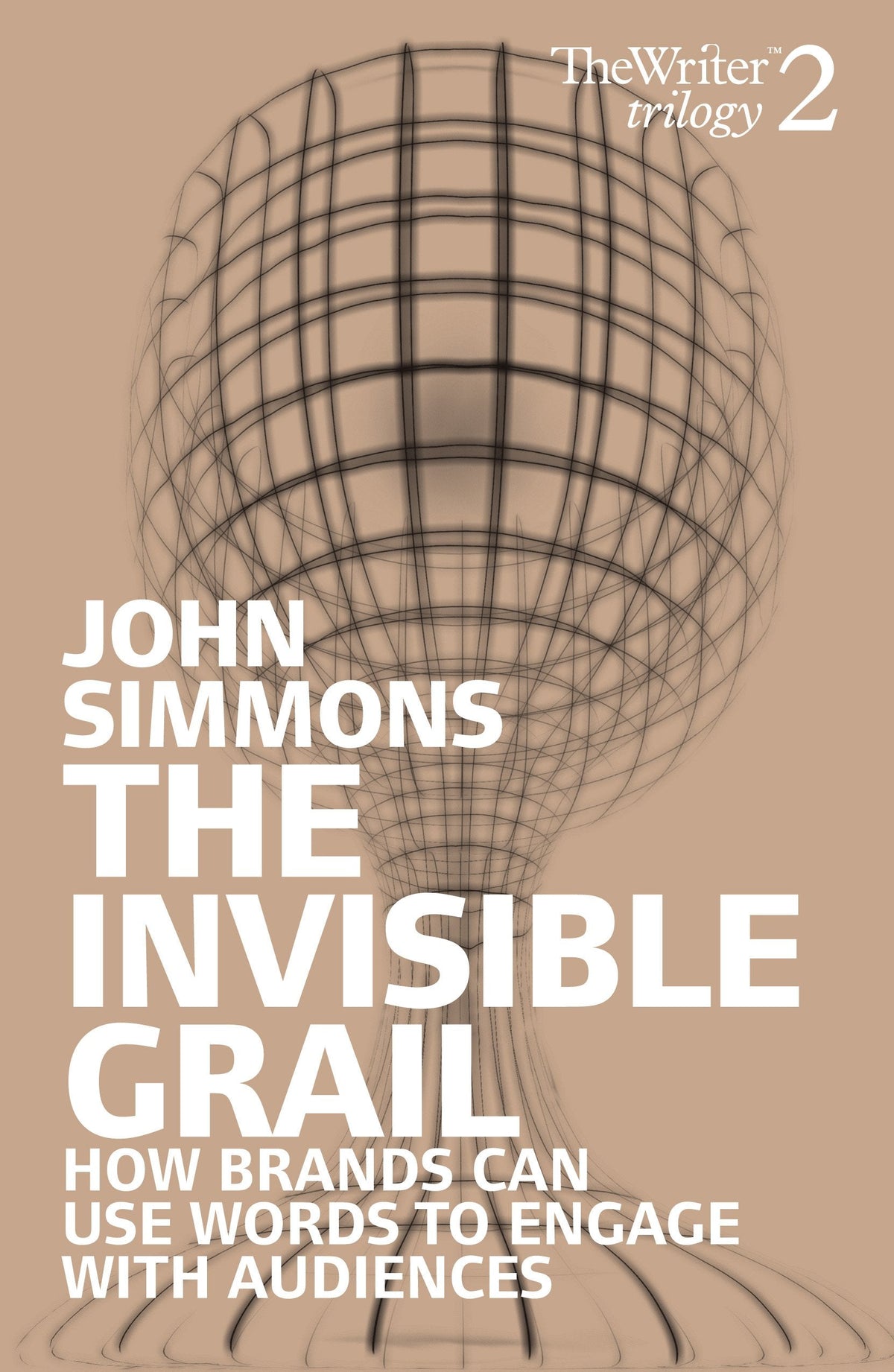 The Invisible Grail: How Brands Can Use Words To Engage With Audiences