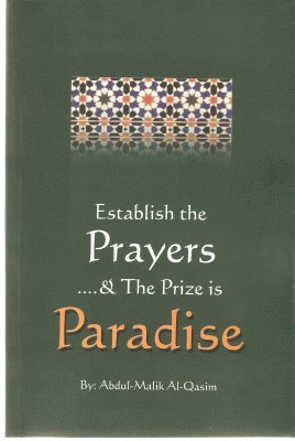 Establish the Prayers and the Prize Is Paradise