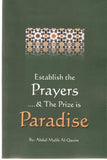 Establish the Prayers and the Prize Is Paradise