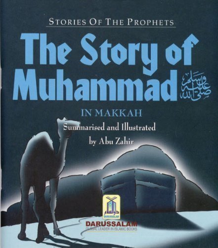 The Story of Muhammad - In Makkah