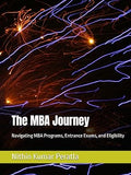 The MBA Journey: Navigating MBA Programs, Entrance Exams, and Eligibility