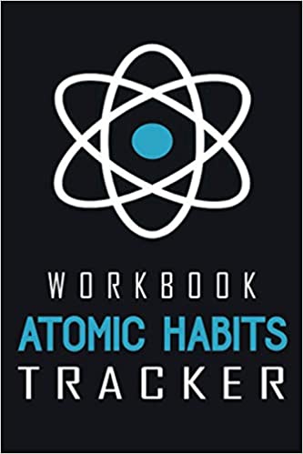Atomic Habits Tracker Workbook
