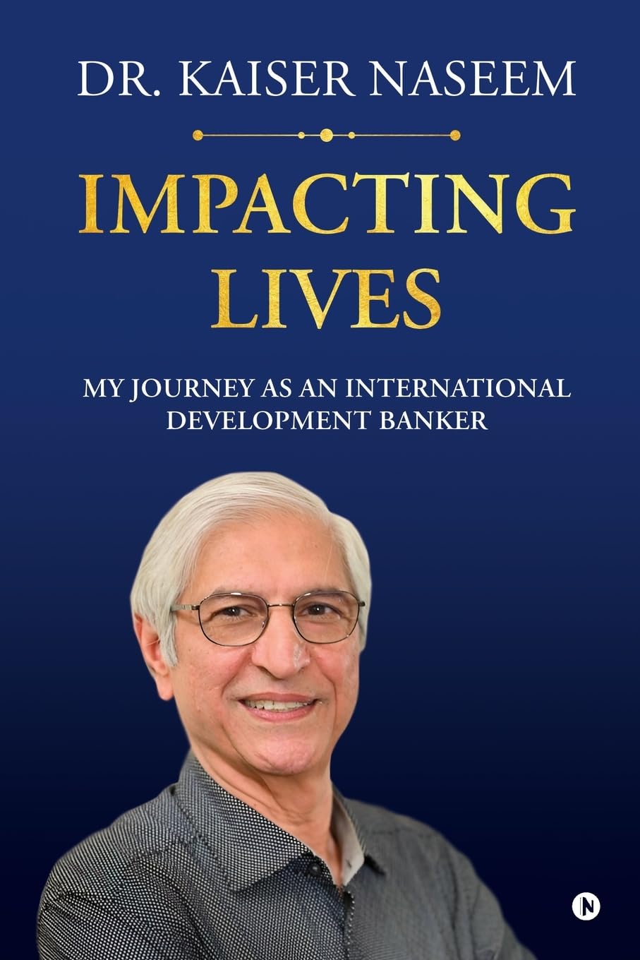 Impacting Lives - My Journey as an International Development Banker