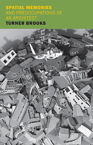 Spatial Memories and Preoccupations of an Architect