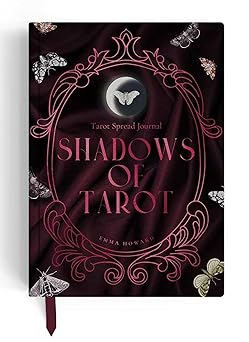 Shadows of Tarot: A Tarot Spread Journal