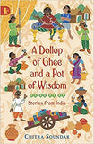 A Dollop of Ghee and a Pot of Wisdom - Paperback