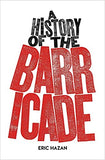 A History of the Barricade Hardcover