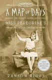 A Map of Days: Miss Peregrines Peculiar Children