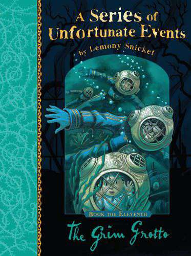 A Series of Unfortunate Events 11 The Grim Grotto