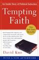Tempting Faith - An Inside Story of Political Seduction