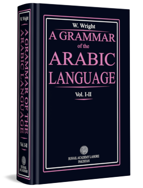 A GRAMMAR OF THE ARABIC LANGUAGE