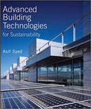 Advanced Building Technologies for Sustainability (Wiley Series in Sustainable Design) - [HB]