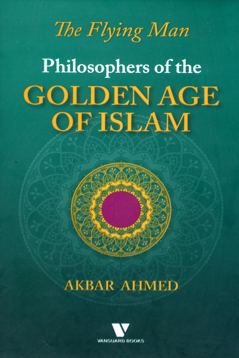 Philosophers of the Golden Age of Islam: The Flying Man