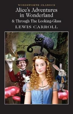 AliceÂ's Adventures in Wonderland (Wordsworth Classics) - (PB)