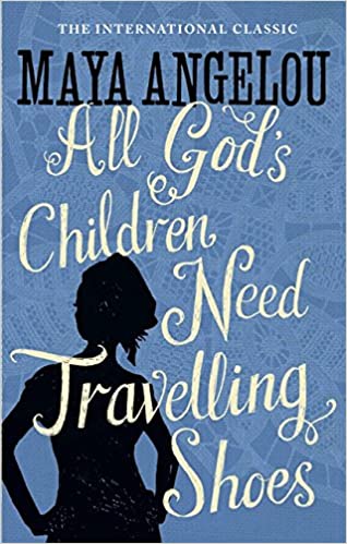 All God's Children Need Travelling Shoes