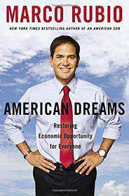 American Dreams : Restarting the Economy and Restoring the Land of Opportunity