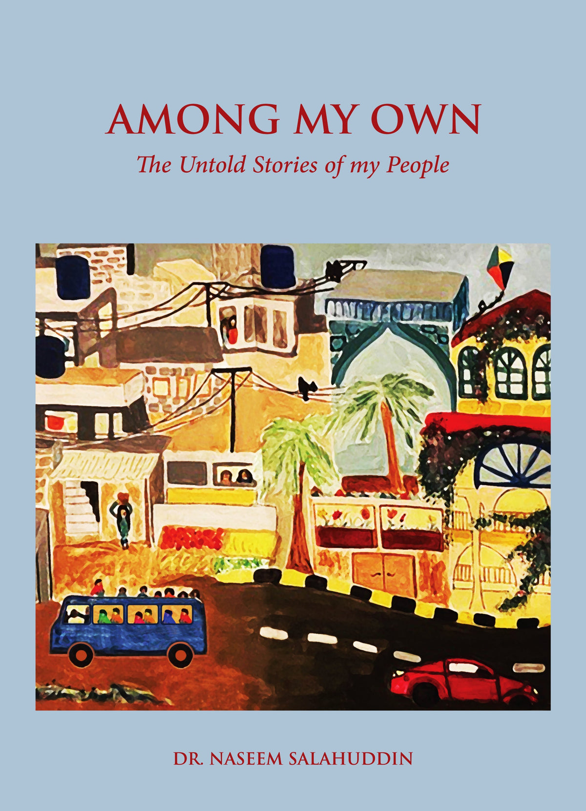 Among My Own : The Untold Stories Of My People