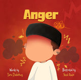 Anger  A Little Muslims First Guide to Emotions