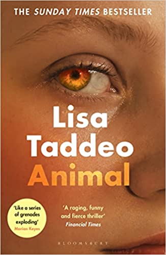 Animal: The ‘compulsive' (Guardian) new novel from the author of THREE WOMEN