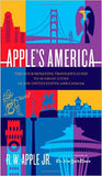 Apple's America: The Discriminating Traveller's Guide to 40 Great Cities in the United States and Canada