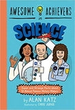 Awesome Achievers in Science: Super and Strange Facts about 12 Almost Famous History Makers - Paperback