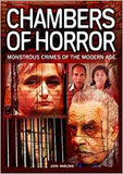 Chambers of Horror: Monstrous Crimes of the Modern Age