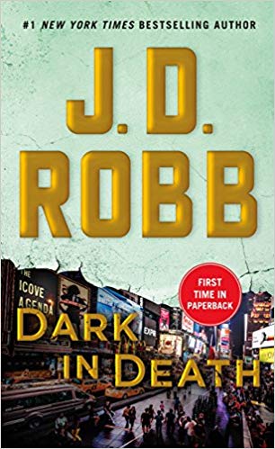 Dark in Death: An Eve Dallas Novel