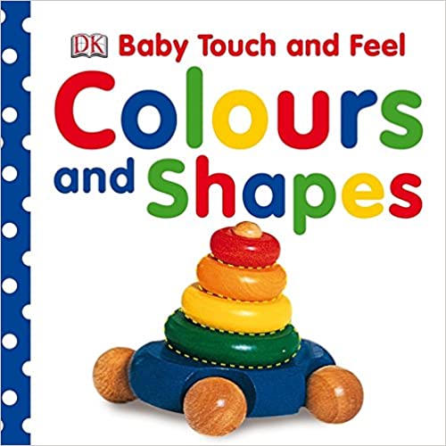 Baby Touch and Feel Colours and Shapes - (BB)