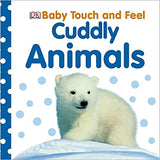 Baby Touch and Feel Cuddly Animals - (BB)