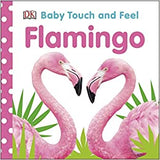 Baby Touch and Feel Flamingo - (BB)