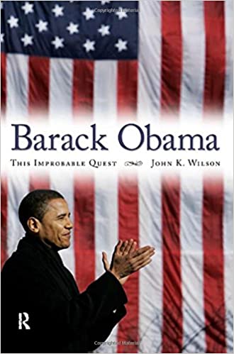 Barack Obama: This Improbable Quest: The Improbable Quest Hardcover