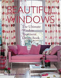 Beautiful Windows: The Ultimate Window Treatment Design Book - Paperback