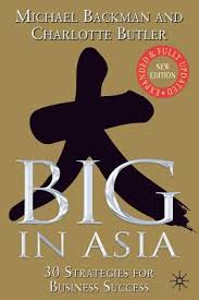 Big in Asia: 30 Strategies for Business Success