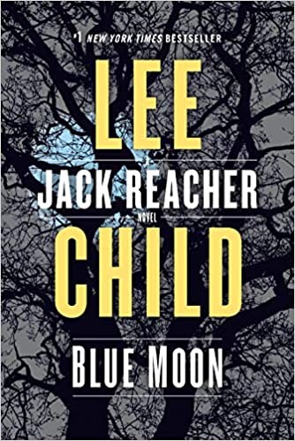 Blue Moon: A Jack Reacher Novel  - Paperback