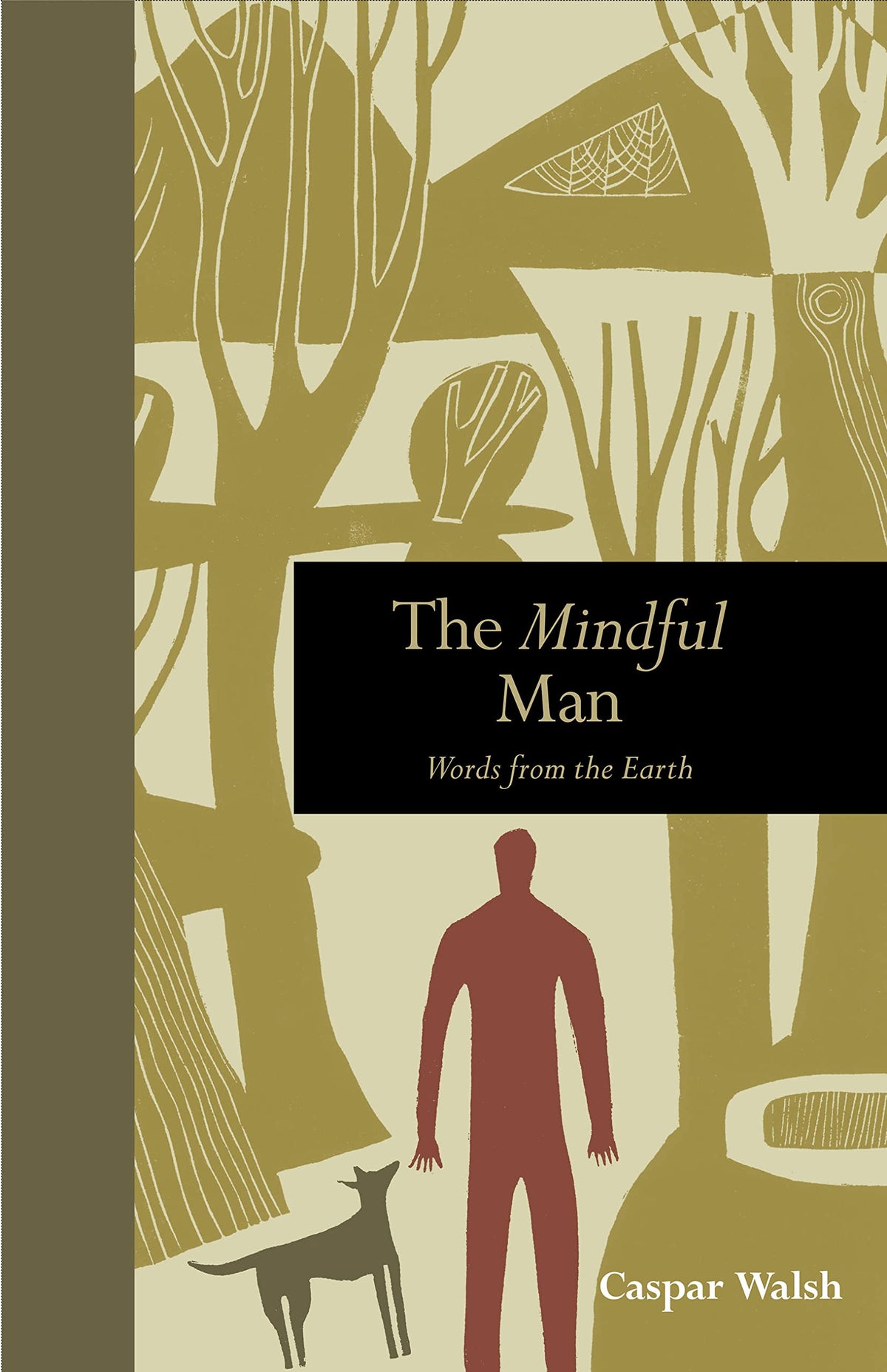The Mindful Man - Words from the Earth